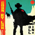 Down by Law- All In ( Vinyl )