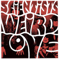 Scientists- Weird Love ( Vinyl )