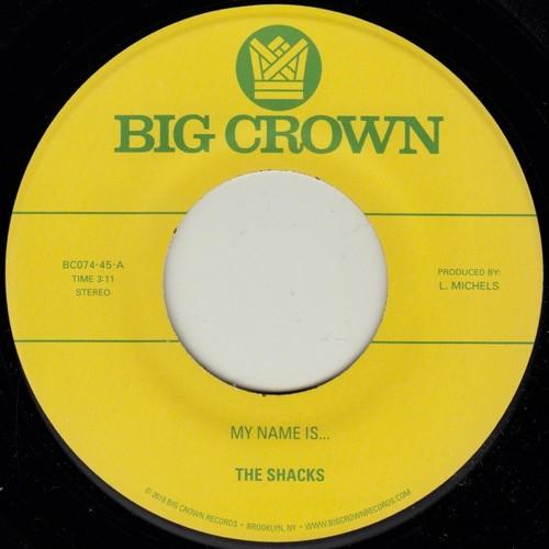 Shacks- My Name Is... / Sand Song ( Vinyl )