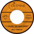 Kelly Finnigan- I Called You Back Baby ( Vinyl )