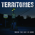 Territories- When The Day Is Done ( Vinyl )