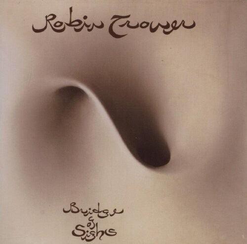 Robin Trower- Bridge Of Sighs ( Vinyl )