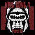 King Kong 4- Punch It ( Vinyl )