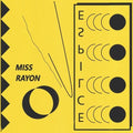 Miss Rayon- Eclipse ( Vinyl )