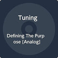 Tuning- Defining The Purpose ( Vinyl )