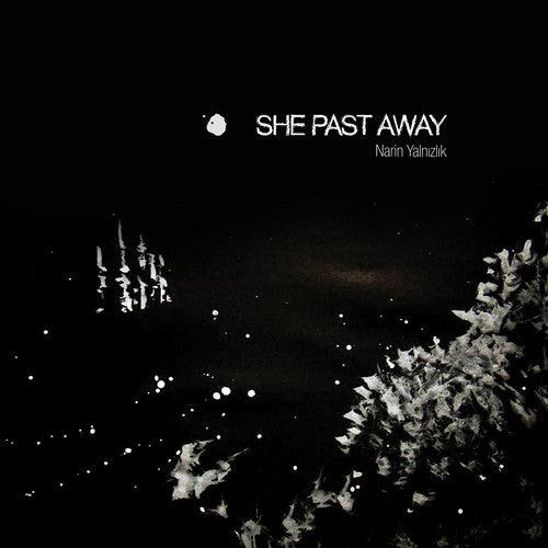 She Past Away- Narin Yalnizlik ( Vinyl )