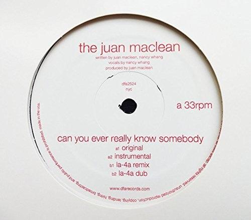 The Juan MacLean- Can You Ever Really Know Somebody ( Vinyl )