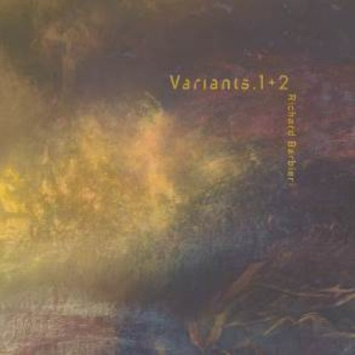 Richard Barbieri- Variants 1+2 (Gate) [180 Gram] (Uk) ( Vinyl )