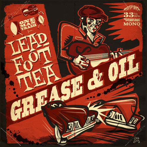Leadfoot Tea- Grease & Oil ( Vinyl )