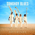 Songhoy Blues- Optimisme ( Vinyl )