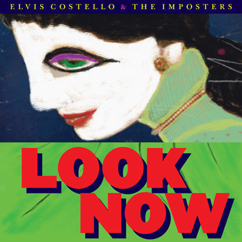 Elvis Costello & The Imposters- Look Now ( Vinyl )