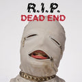 R.I.P.- Dead End ( Vinyl )