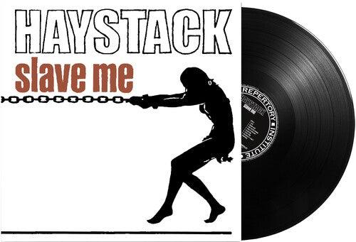 Haystack- Slave Me ( Vinyl )