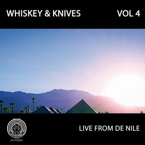 Whiskey and Knives- Live From De Nile: Vol 4 ( Vinyl )