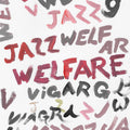 Viagra boys- Welfare Jazz [LP] ( Vinyl )