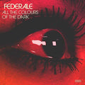 Federale- All The Colours Of The Dark ( Vinyl )