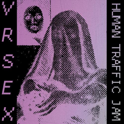 VR SEX- Human Traffic Jam ( Vinyl )