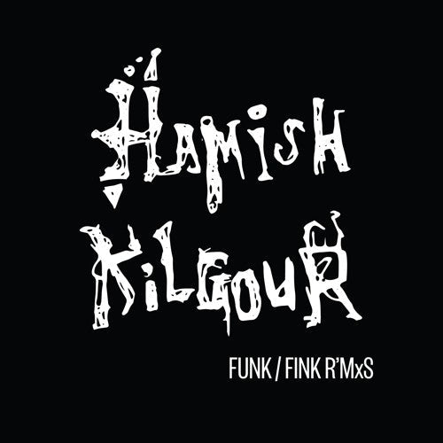 Hamish Kilgour- Funk/Fink R'Mxs ( Vinyl )