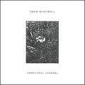 Drew McDowall- Unnatural Channel ( Vinyl )