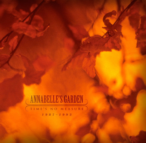 Annabelle's Garden- Time's No Measure 1987-1993 ( Vinyl )
