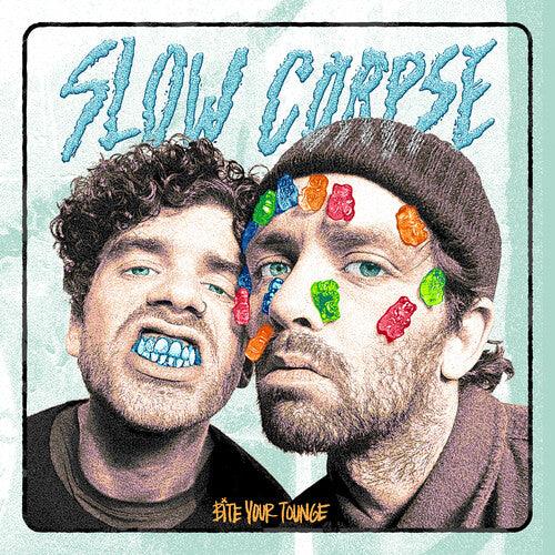 Slow Corpse- Bite Your Tongue ( Vinyl )