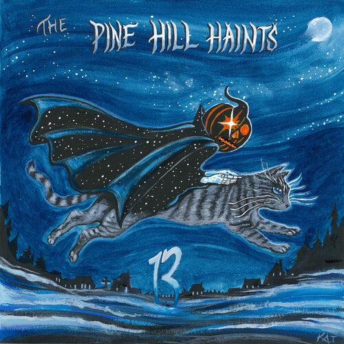 The Pine Hill Haints- 13 ( Vinyl )