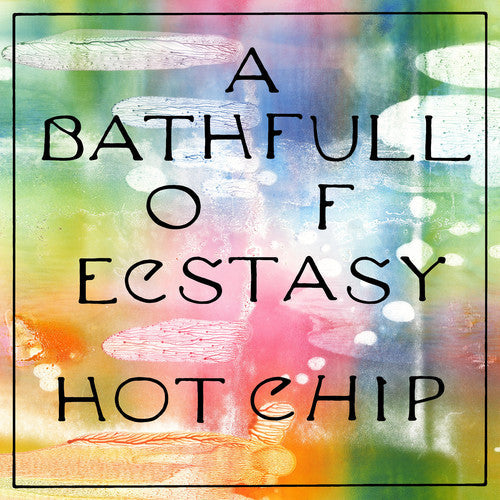Hot Chip- Bath Full Of Ecstasy ( Vinyl )
