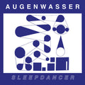 Augenwasser- Sleepdancer ( Vinyl )