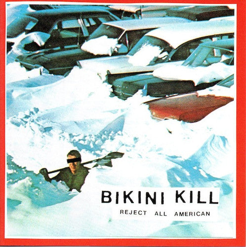 Bikini Kill- Reject All American ( Vinyl )
