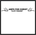 Amps for Christ- Cliff Parade / The Crossroads Of Agony ( Vinyl )