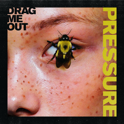 Drag Me Out- Pressure ( Vinyl )