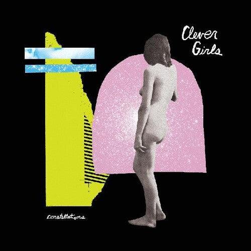 Clever Girls- Constellations ( Vinyl )