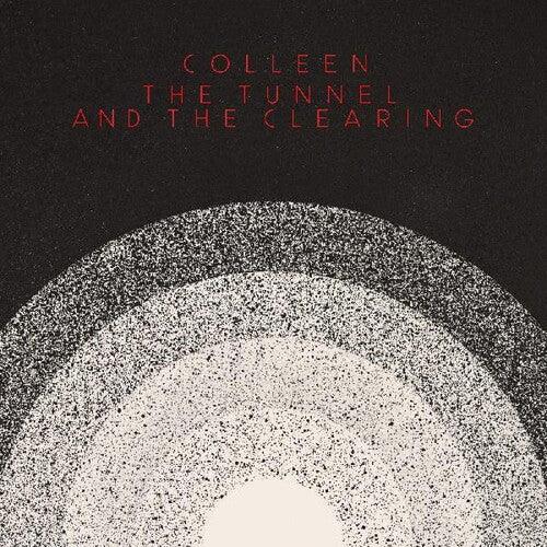 Colleen- The Tunnel and the Clearing (Indie Exclusive Vinyl) ( Vinyl )
