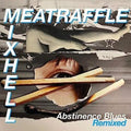 Meatraffle- Abstinence Blues ( Vinyl )