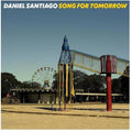 Daniel Santiago- Song For Tomorrow ( Vinyl )