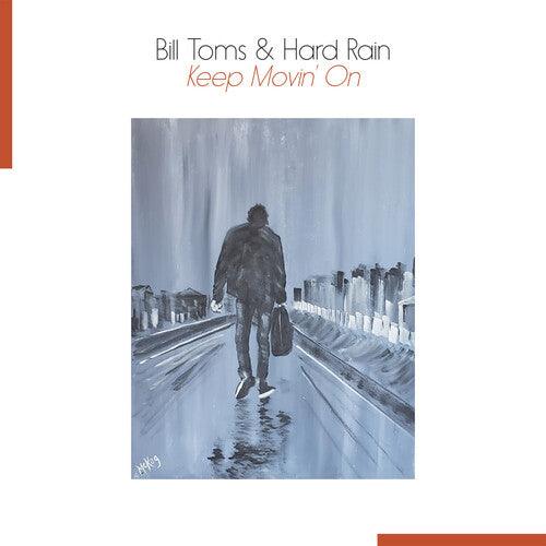 Bill Toms- Keep Movin' On ( Vinyl )