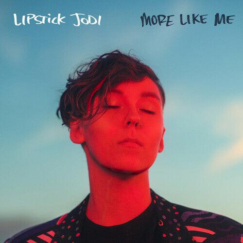 Lipstick Jodi- More Like Me (Red Translucent Vinyl) ( Vinyl )