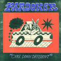 Pardoner- Came Down Different ( Vinyl )