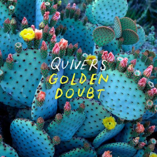 Quivers- Golden Doubt ( Vinyl )