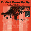 Pastor Barrett  T.L. / Youth For Christ Choir- Do Not Pass Me By Vol. I ( Vinyl )