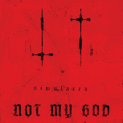Not My God- Simulacra ( Vinyl )