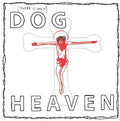 Dog Heaven- Dog Heaven ( Vinyl )