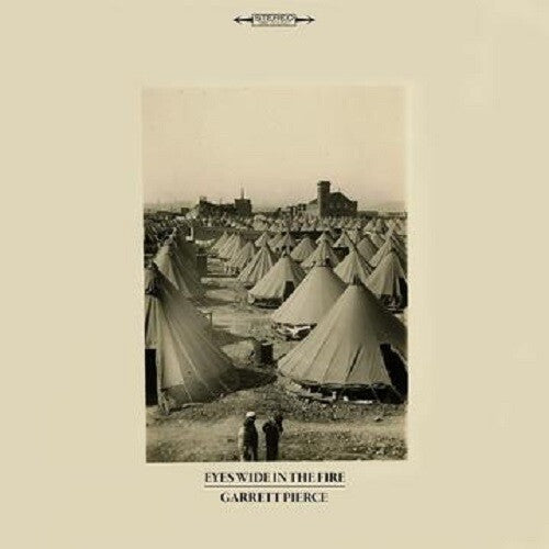 Garrett Pierce- Eyes Wide In The Fire ( Vinyl )