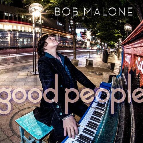 Bob Malone- Good People ( Vinyl )