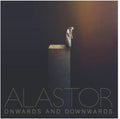 Alastor- Onwards & Downwards ( Vinyl )