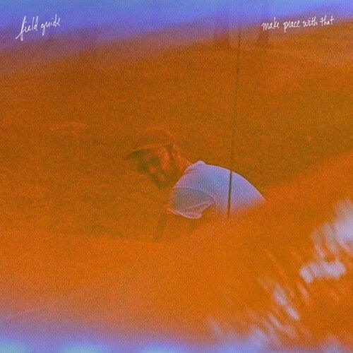 Field Guide- Make Peace With That ( Vinyl )