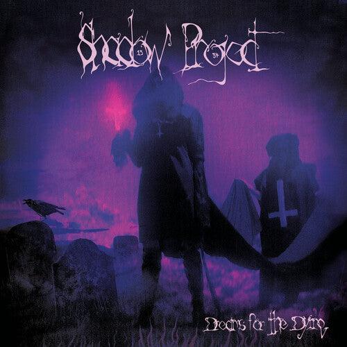 Shadow Project- Dreams For The Dying ( Vinyl )