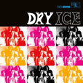 Dry Ice- Dry Ice ( Vinyl )