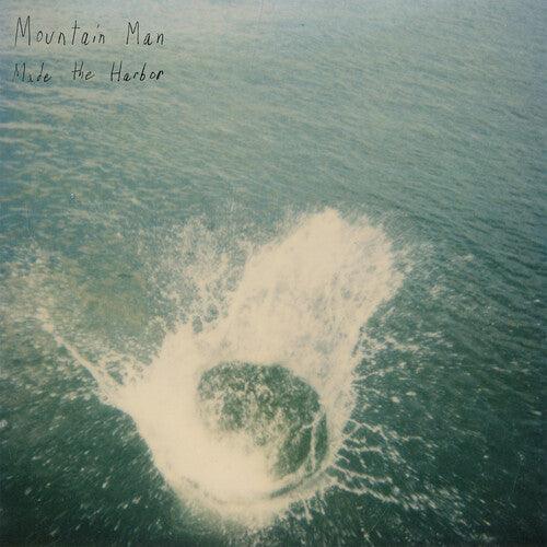 Mountain Man- Made the Harbor (10 Year Anniversary Edition) ( Vinyl )