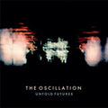 Oscillation- Untold Futures ( Vinyl )